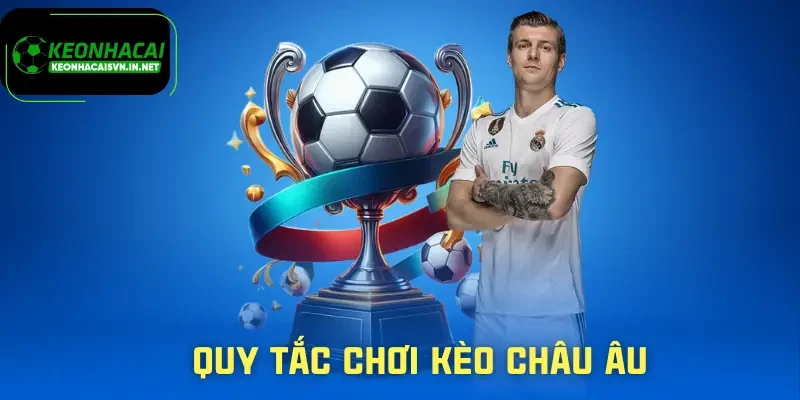 keo-chau-au-quy-tac