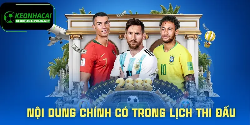 Lịch Thi Đấu Mới Nhất | Không Bỏ Lỡ Trận Nào Quan Trọng 3 lich-thi-dau-noi-dung-chinh